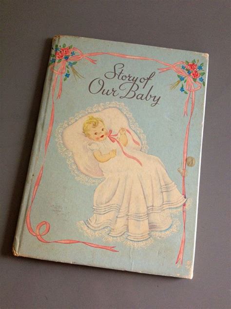 Vintage 40s Babys First Book Baby Book Baby Book Pages Babys