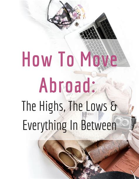 How To Move Abroad The Highs The Lows And Everything In Between Life She Lives