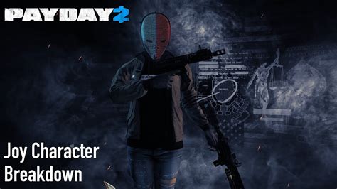 Payday 2 Joy Character Pack Breakdown Youtube