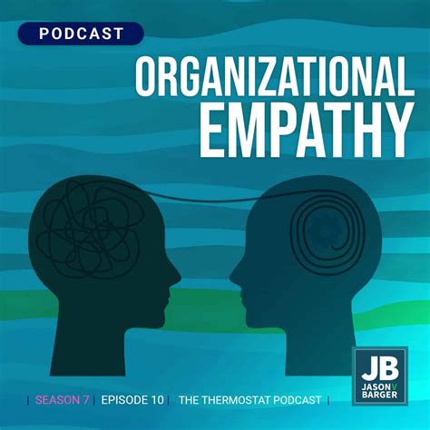 Season 7 Episode 10 Organizational Empathy
