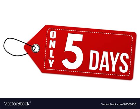 Only 5 Days Label Or Price Tag Royalty Free Vector Image