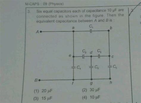 M Caps 09 Physics 3 Sex Sex Equal Capacitors Each Of Capacitance 10 Uf Are Connected As