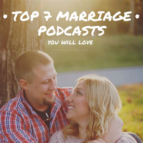 The Top 7 Marriage Podcasts You Will Love