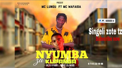 Mc Lungu Ft Wafaida Nyumba Za Kupanga Official Audio Singeli Youtube