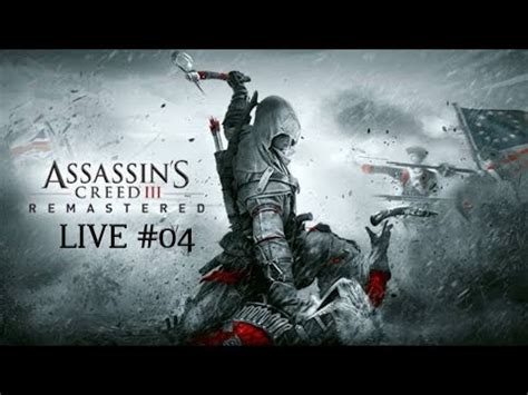 ASSASSIN S CREED 3 Remaster Live 04 YouTube