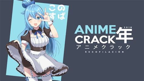 Los Mejores Animes Crack Del 2018 Hd Recopilación Anime Vines Youtube