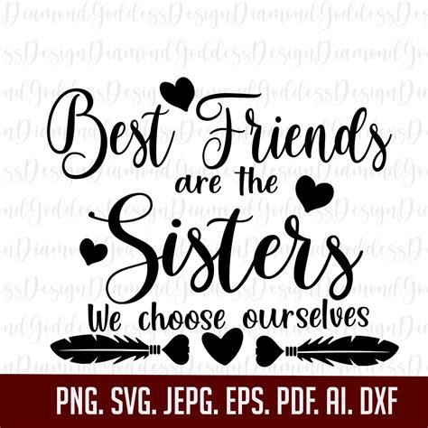 Best Friends Are The Sisters We Choose Svg Png Sister Svg Etsy