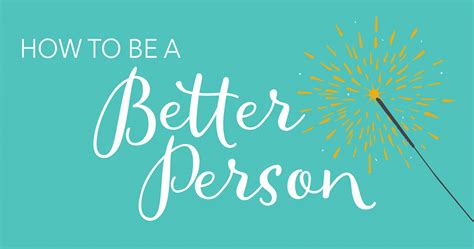 How To Improve Yourself To Be A Better Person In 5 Weeks Ilove