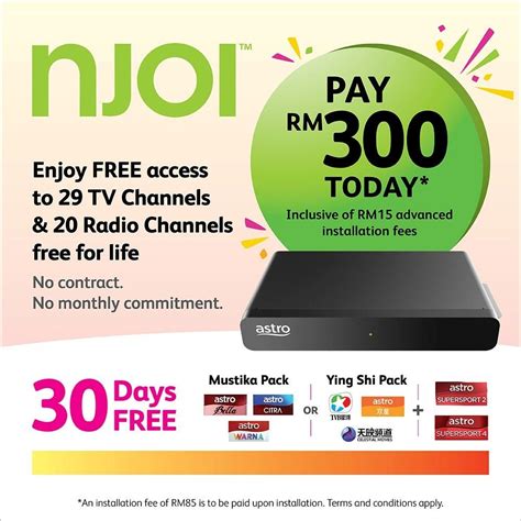 The package items for njoi includes: Astro NJOI Free Access to 29 TV Channels & 20 Radios Forever