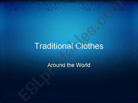 Esl English Powerpoints Traditional Clothes Around The World