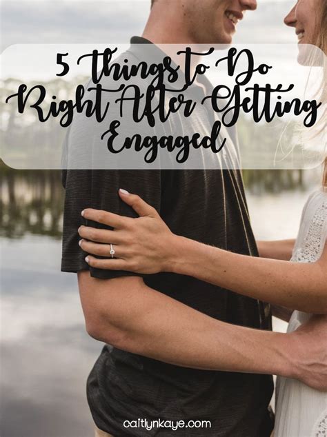 Top 5 Things To Do Right After Getting Engaged Engagement Stories Engaged Getting Engaged