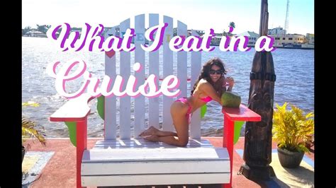 What I Eat In A Day On A Cruise YouTube