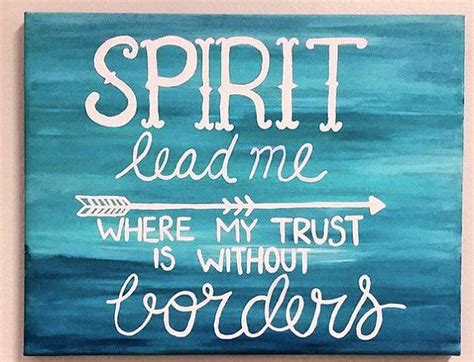 Spirit Lead Me Where My Trust Is Without Borders Canvas Wall Etsy