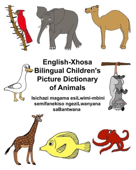 English Xhosa Bilingual Childrens Picture Dictionary Of Animals By