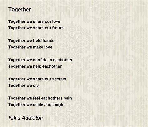 Together Poem By Nikki Addleton Poem Hunter