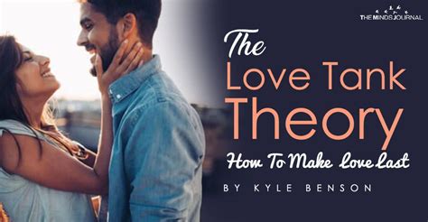How To Make A Relationship Last The Love Tank Theory Love Connection
