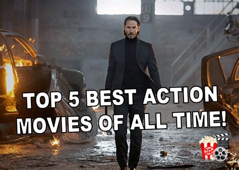 Top 5 Best Action Movies Of All Time