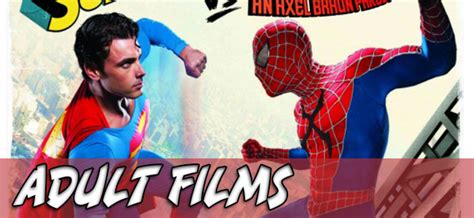 Adult Film Superman Vs Spider Man Xxx An Axel Braun Parody Arrives