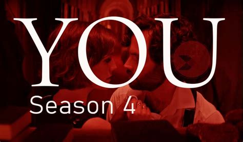 All Of The Netflix Series “you” Season 4 Viralyx