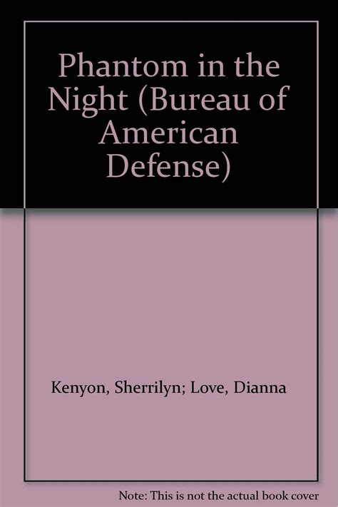 Phantom In The Night Bureau Of American Defense Kenyon Sherrilyn