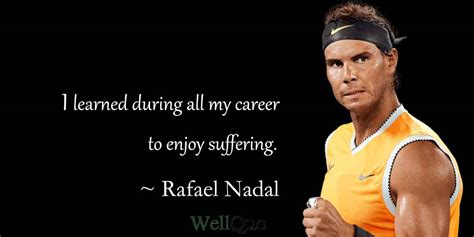 50 Best Rafael Nadal Quotes Well Quo