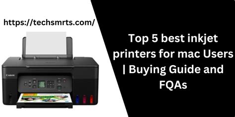 Top 5 Best Inkjet Printers For Mac Users Buying Guide And Fqas Tech