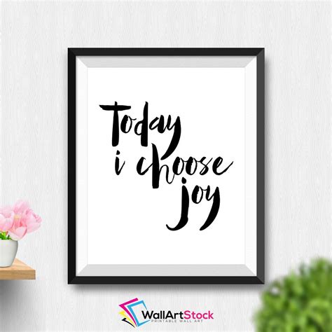 Printable Today I Choose Joy Wall Art Inspirational Quote