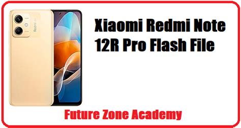 Xiaomi Redmi Note 12R Pro Flash File Future Zone Academy