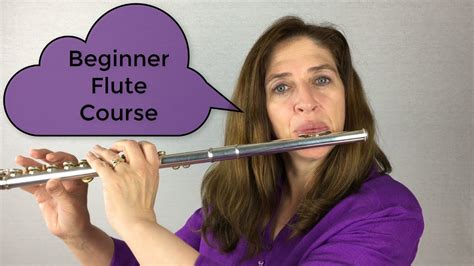 Beginner Flute Course Introduction Youtube