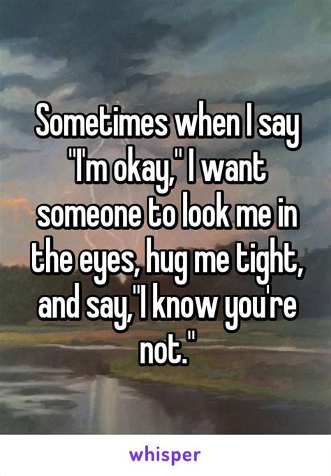 Sometimes When I Say Im Okay Quotes