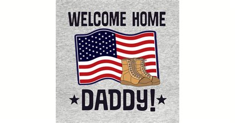 Military Kids Welcome Home Daddy Welcome Home Daddy Sticker Teepublic