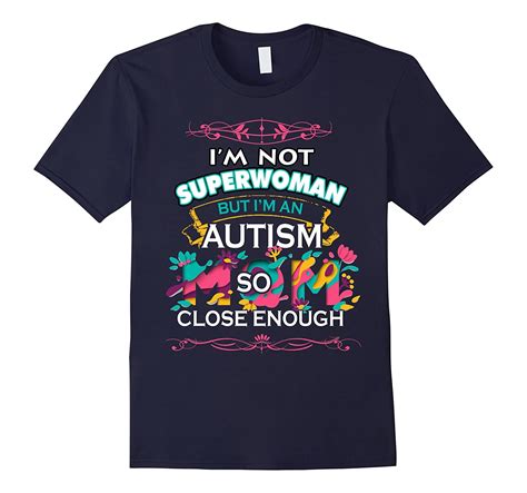 Im An Autism Mom Close Enough T Shirt Autism T Shirt Funny Pl Polozatee