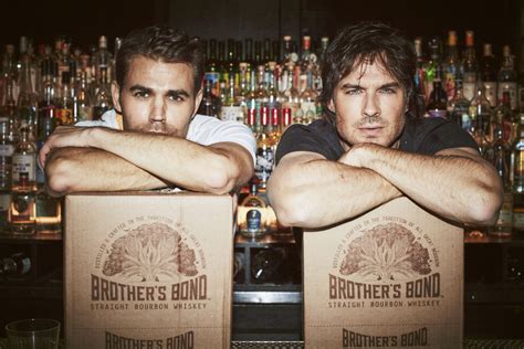 Brother S Bond Bourbon Ian Somerhalder Paul Wesley Q A