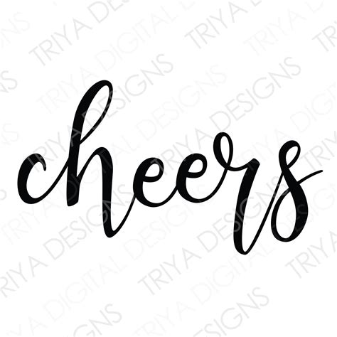 Cheers Svg Hand Lettered Cursive Text Digital Download Etsy