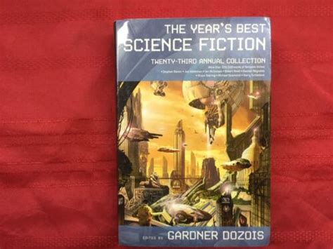 The Years Best Science Fiction Twenty Third Annual Collection Gardner