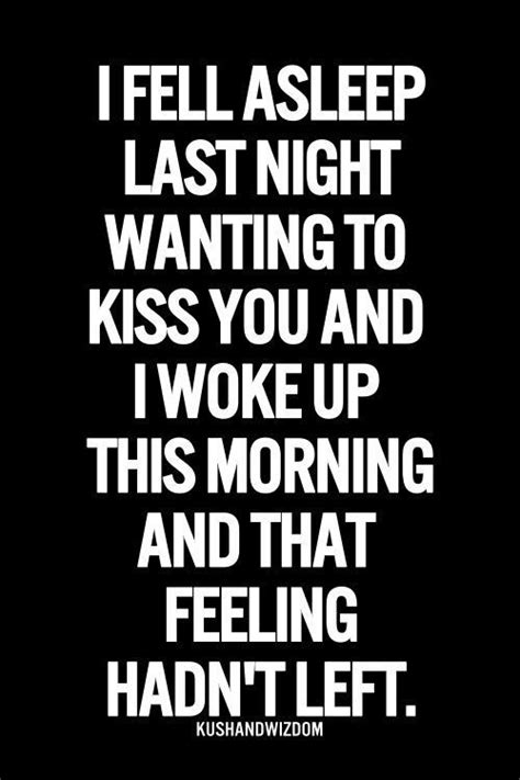 Sexy Kisses Good Morning Quotes For Him Quotesgram