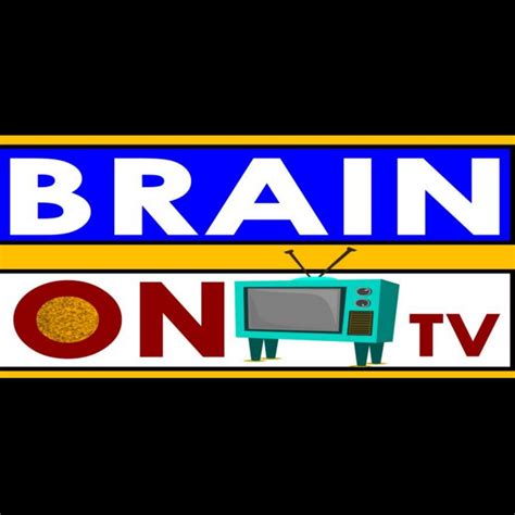 Brain On Tv Youtube