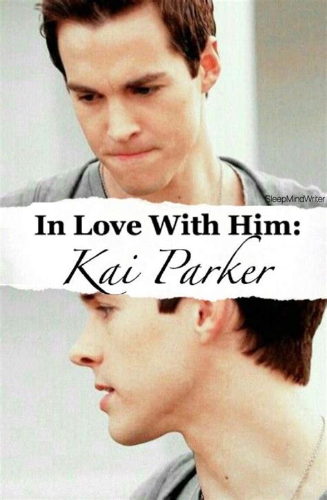 Stuck With Him Kai Parker In Love With Him Kai Parker Wattpad