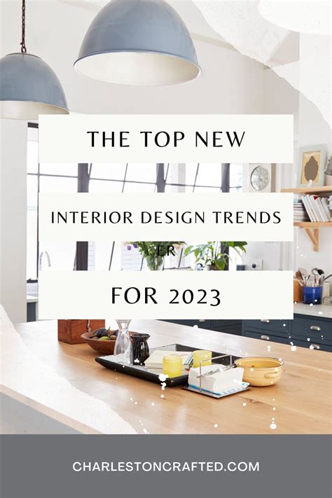 The Top New Interior Design Trends For 2023 