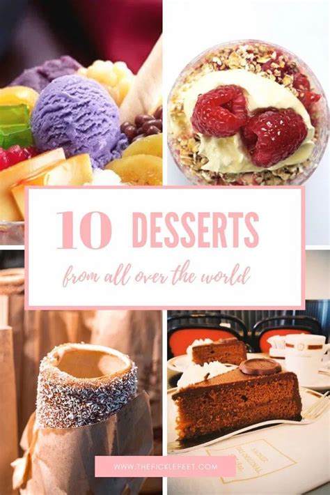 10 Best Desserts From Around The World That You Should Add In Your Bucket List The Fickle Feet