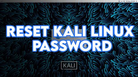 How To Reset Kali Linux 20234 Password Reset Forgotten Kali Linux
