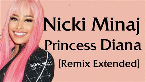 Nicki Minaj Princess Diana [remix Extended] Lyrics
