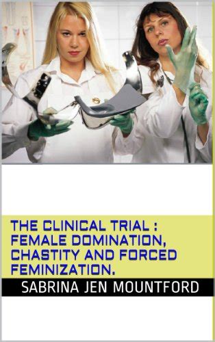 Jp The Clinical Trial Female Domination Chastity And