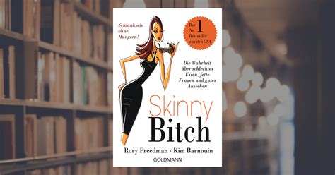 Rory Freedman Skinny Bitch Taschenbuch Goldmann Verlag