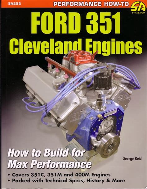 Ford 351 Cleveland Engines How To Build For Max Performance