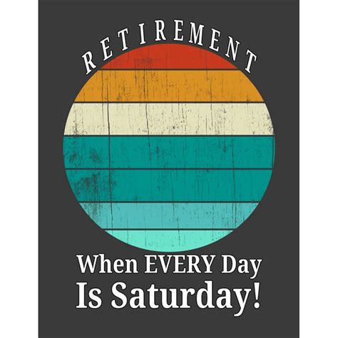 Retirement When Every Day Is Saturday 2020 Weekly Organizer Planner