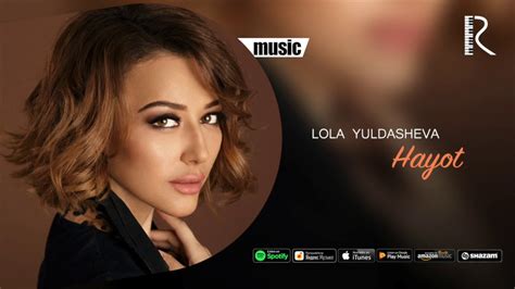 Lola Yuldasheva Hayot Official Music Youtube