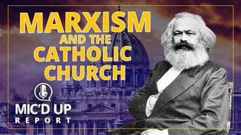 Marxism And The Catholic Church