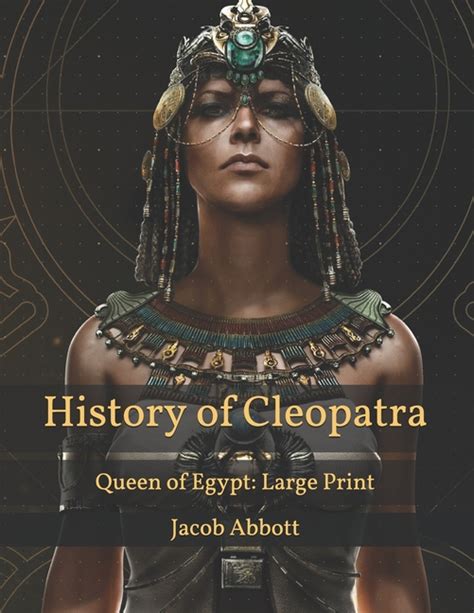 History Of Cleopatra Queen Of Egypt Large Print Paperback