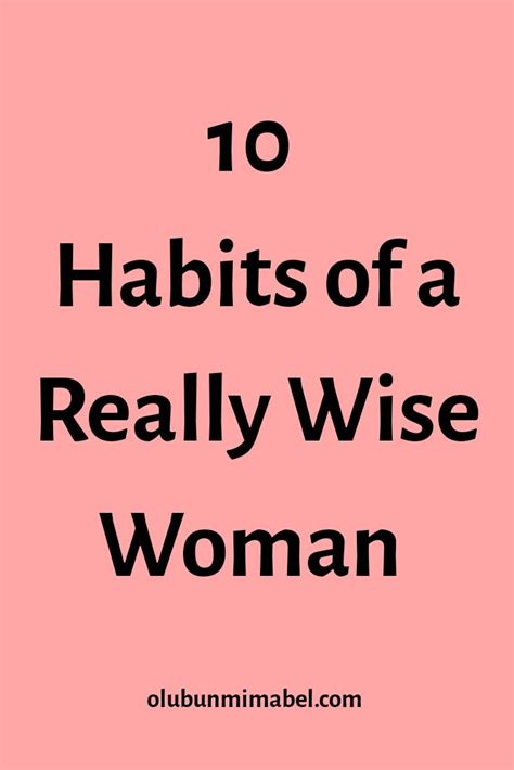 10 Habits Of A Wise Woman Wise Women Wise Self Improvement Tips